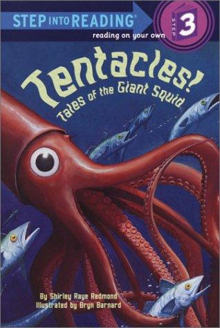Tentacles: Tales of the Giant Squid (Step Into Reading, Step 3)