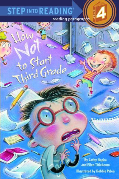 How Not to Start Third Grade (Step Into Reading: Step 4)