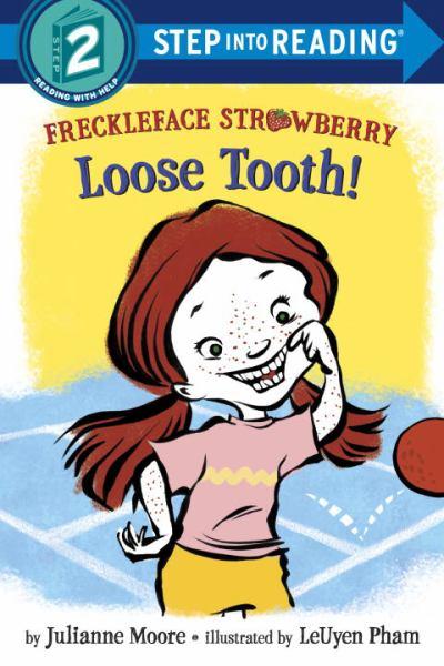 Loose Tooth! (Freckleface Strawberry, Step into Reading Level 2)