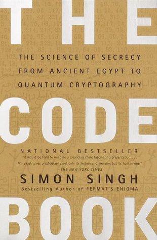 The Code Book: The Science of Secrecy from Ancient Egypt to Quantum Crytpography