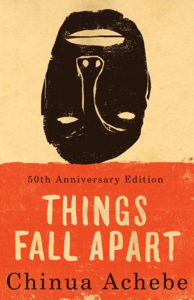 Things Fall Apart (50th Anniversary Edition)