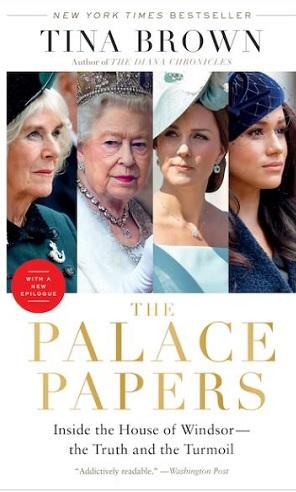 The Palace Papers: Inside the House of Windsor—the Truth and the Turmoil