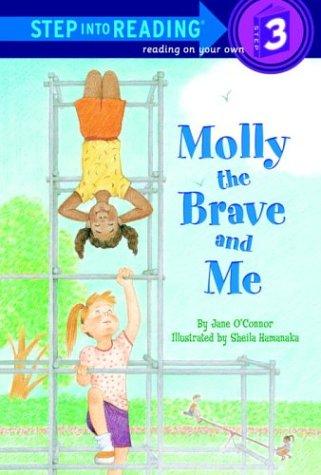 Molly the Brave and Me (Step-into-Reading, Step 3)