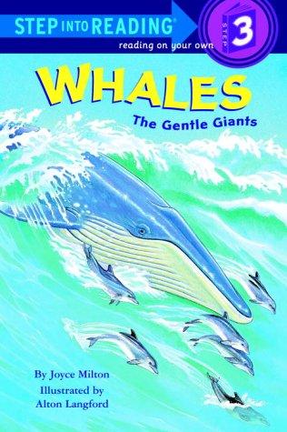Whales: The Gentle Giants (Step Into Reading, Step 2, Step 3)