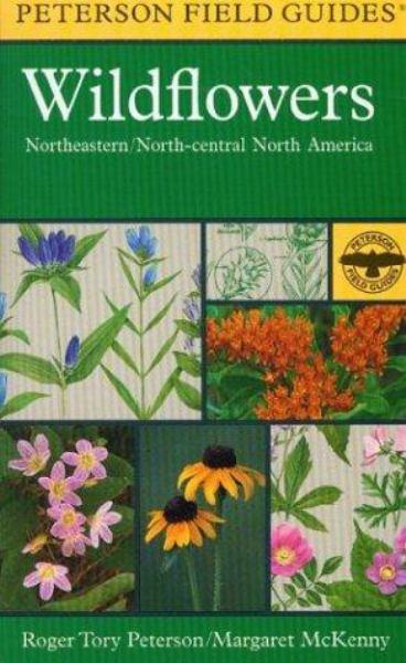 Wildflowers: Northeastern/North-central North America (Peterson Field Guides)