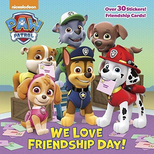 We Love Friendship Day! (PAW Patrol)