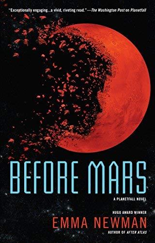 Before Mars (A Planetfall Novel)