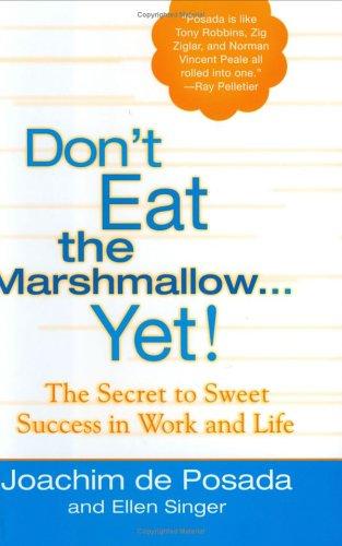 Don't Eat the Marshmallow...Yet!