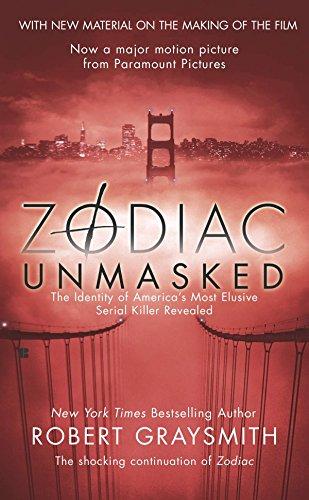 Zodiac Unmasked: The Identity of America's Most Elusive Serial Killers Revealed