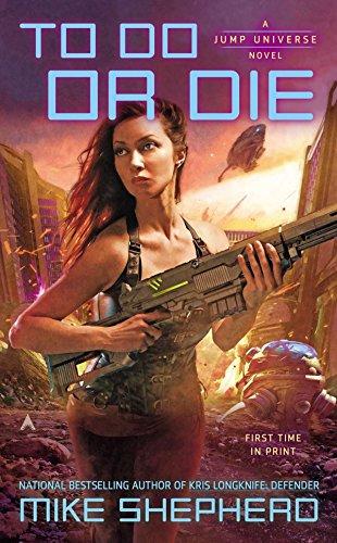 To Do or Die (A Jump Universe Novel, Bk. 4)