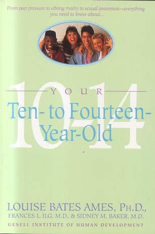 Your Ten-to-Fourteen-Year-Old