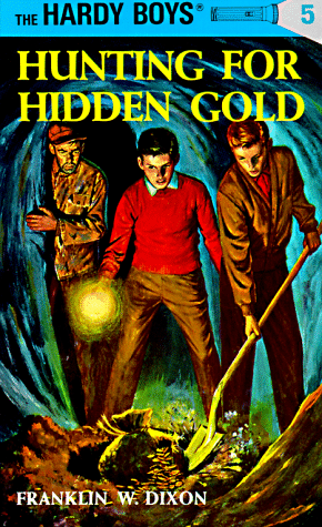 Hunting For Hidden Gold (Hardy Boys, Bk. 5)