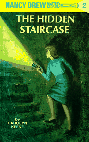 The Hidden Staircase (Nancy Drew, Bk. 2)