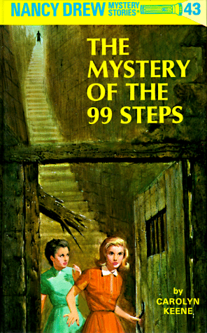 The Mystery Of The Ninety-Nine Steps (Nancy Drew, Bk. 43)