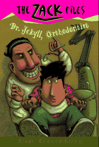 Dr. Jekyll, Orthodontist (Zack Files, Bk. 5)
