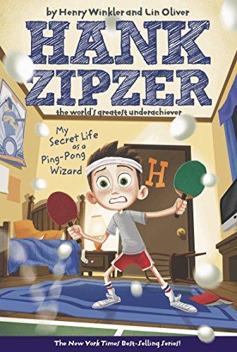 My Secret Life as a Ping-Pong Wizard (Hank Zipzer, Bk. 9)