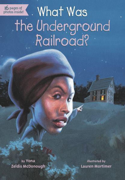 What Was the Underground Railroad? (WhoHQ)