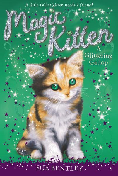 A Glittering Gallop (Magic Kitten, Bk. 8)