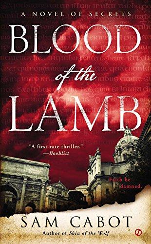 Blood of the Lamb (A Novel of Secrets, Bk. 1)
