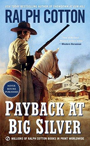 Payback at Big Silver (Ranger Sam Burrack)