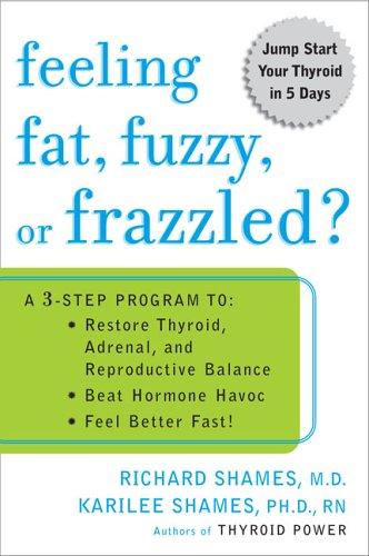 Feeling Fat, Fuzzy, or Frazzled?