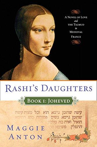 Rashi's Daughters (Joheved, Bk. 1)