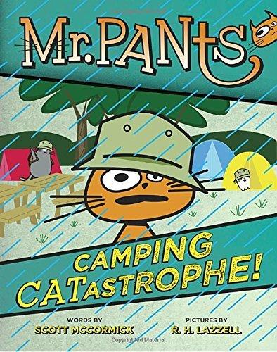 Camping Catastrophe! (Mr. Pants, Bk. 4)