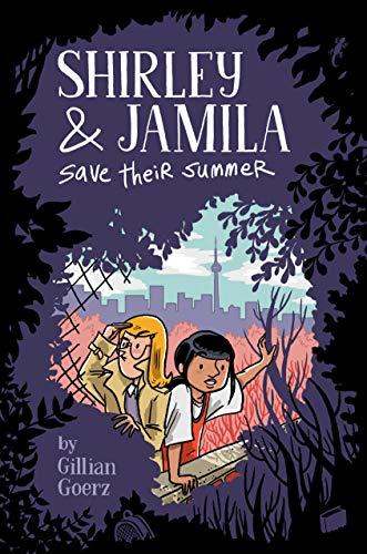 Shirley and Jamila Save Their Summer (Shirley & Jamila, Vol. 1)
