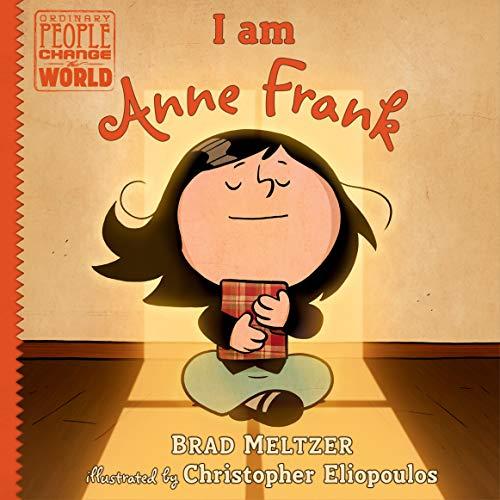 I am Anne Frank (Ordinary People Change the World)