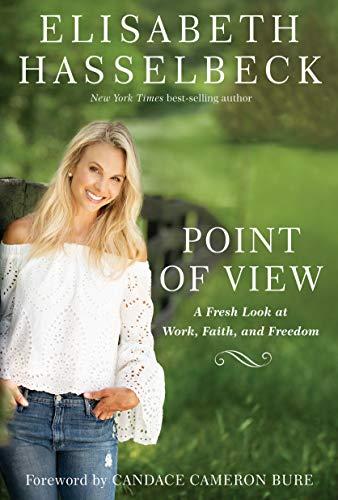 Point of View: A Fresh Look at Work, Faith, and Freedom