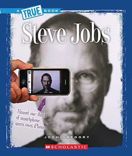 Steve Jobs (A True Book)
