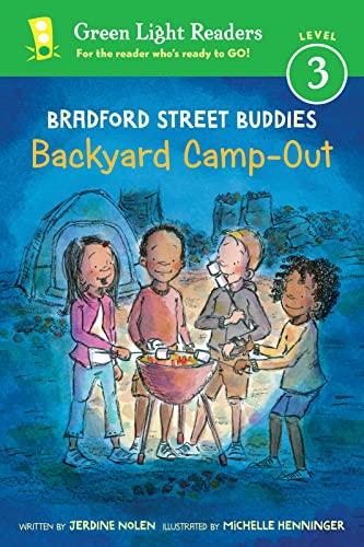 Backyard Camp-Out (Bradford Street Buddies, Green Light Readers/Level 3)