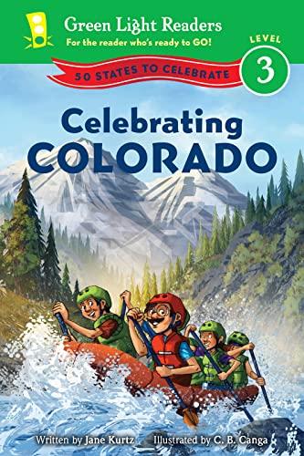 Celebrating Colorado (50 States to Celebrate, Green Light Readers, Level 3)