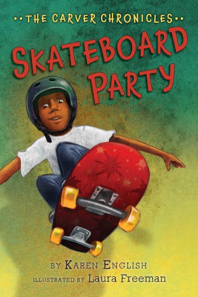 Skateboard Party (The Carver Chronicles, Bk. 2)