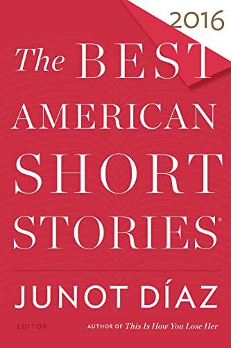 The Best American Short Stories 2016 (Best American)