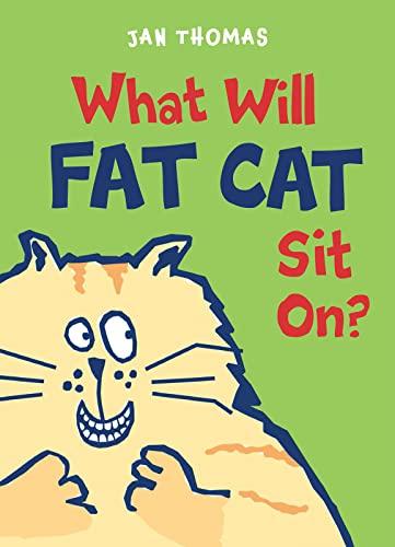 What Will Fat Cat Sit On? (The Giggle Gang)