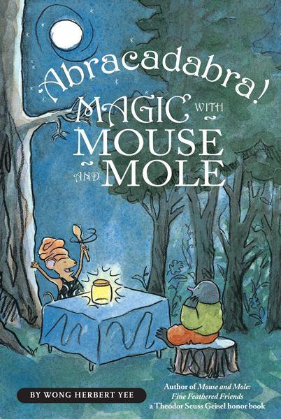 Abracadabra! Magic with Mouse and Mole