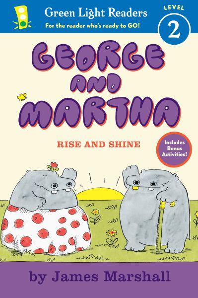 George and Martha: Rise and Shine (Green Light Readers, Level 2)