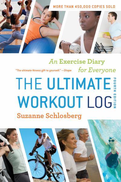 The Ultimate Workout Log: An Exercise Diary for Everyone (4th Edition)