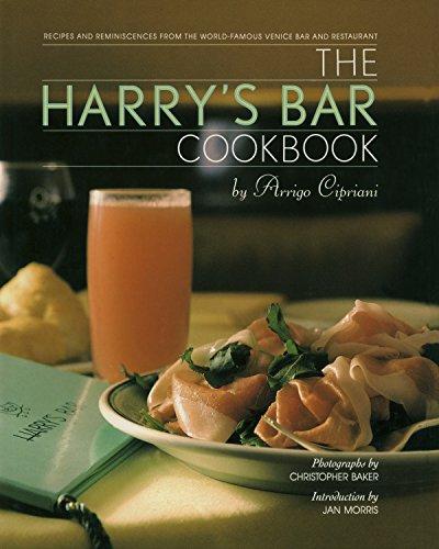 The Harry's Bar Cookbook: Recipes and Reminiscences From the World-Famous Venice Bar and Restaurant
