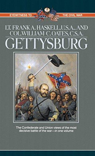 Gettysburg: The Confederate and Union Views of the Most Decisive Battle of the War--In One Volume (Eyewitness to the Civil War)