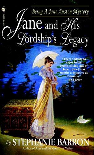 Jane and His Lordship's Legacy (Being A Jane Austen Mystery, Bk. 8)