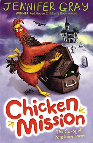 The Curse Of Fogsham Farm (Chicken Mission, Bk. 2)