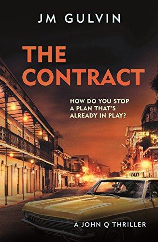 The Contract (A John Q Thriller, Bk. 2)