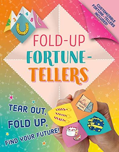 Fold-Up Fortune-Tellers: Tear Out, Fold Up, Find Your Future!