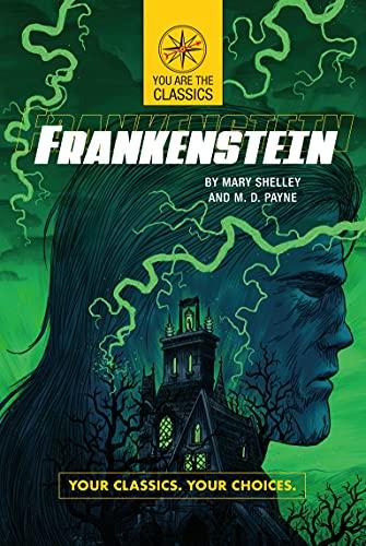 Frankenstein (You Are the Classics)