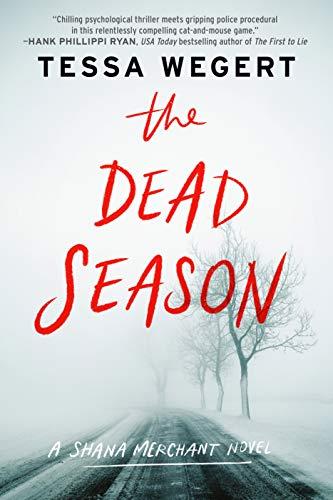 The Dead Season (A Shana Merchant Novel, Bk. 2)
