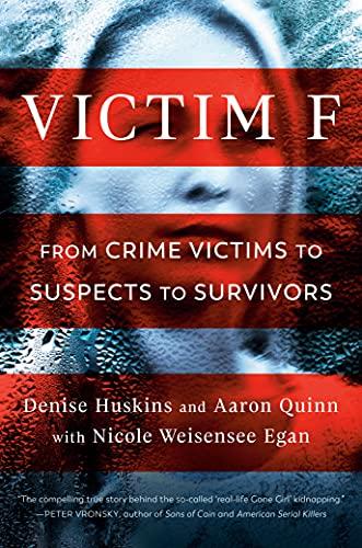 Victim F: From Crime Victims to Suspects to Survivors