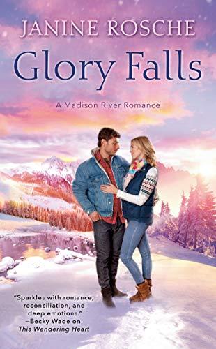 Glory Falls (Madison River Romance, Bk. 3)