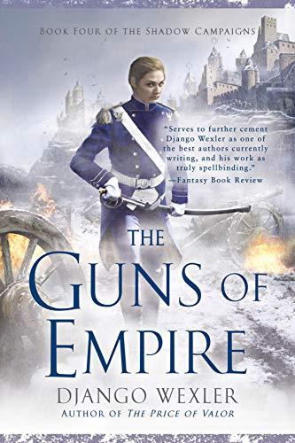 The Guns of Empire (The Shadow Campaigns, Bk. 4)